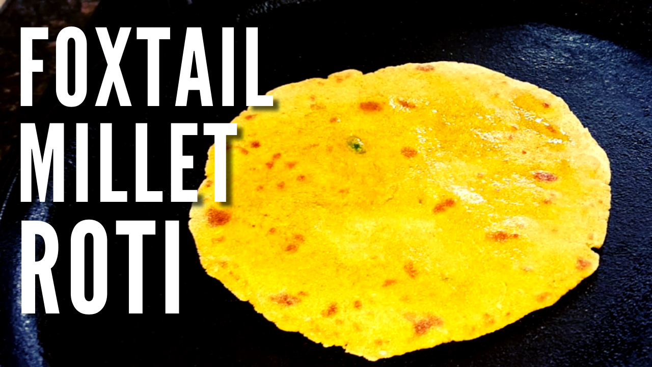 How To Make Foxtail Millet Roti